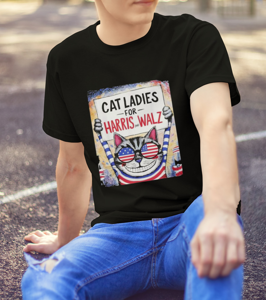 Cat Ladies For Harris And Walz 2024 Patriotic Cat Fashion T-Shirt