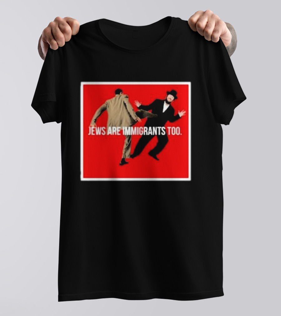 Jews Are Immigrants Too Red Background Kick Scene T-Shirt