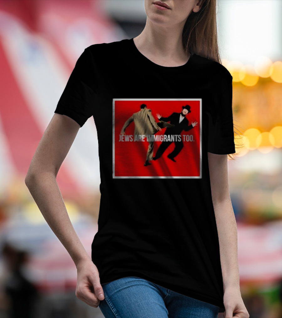 Jews Are Immigrants Too Red Background Kick Scene T-Shirt