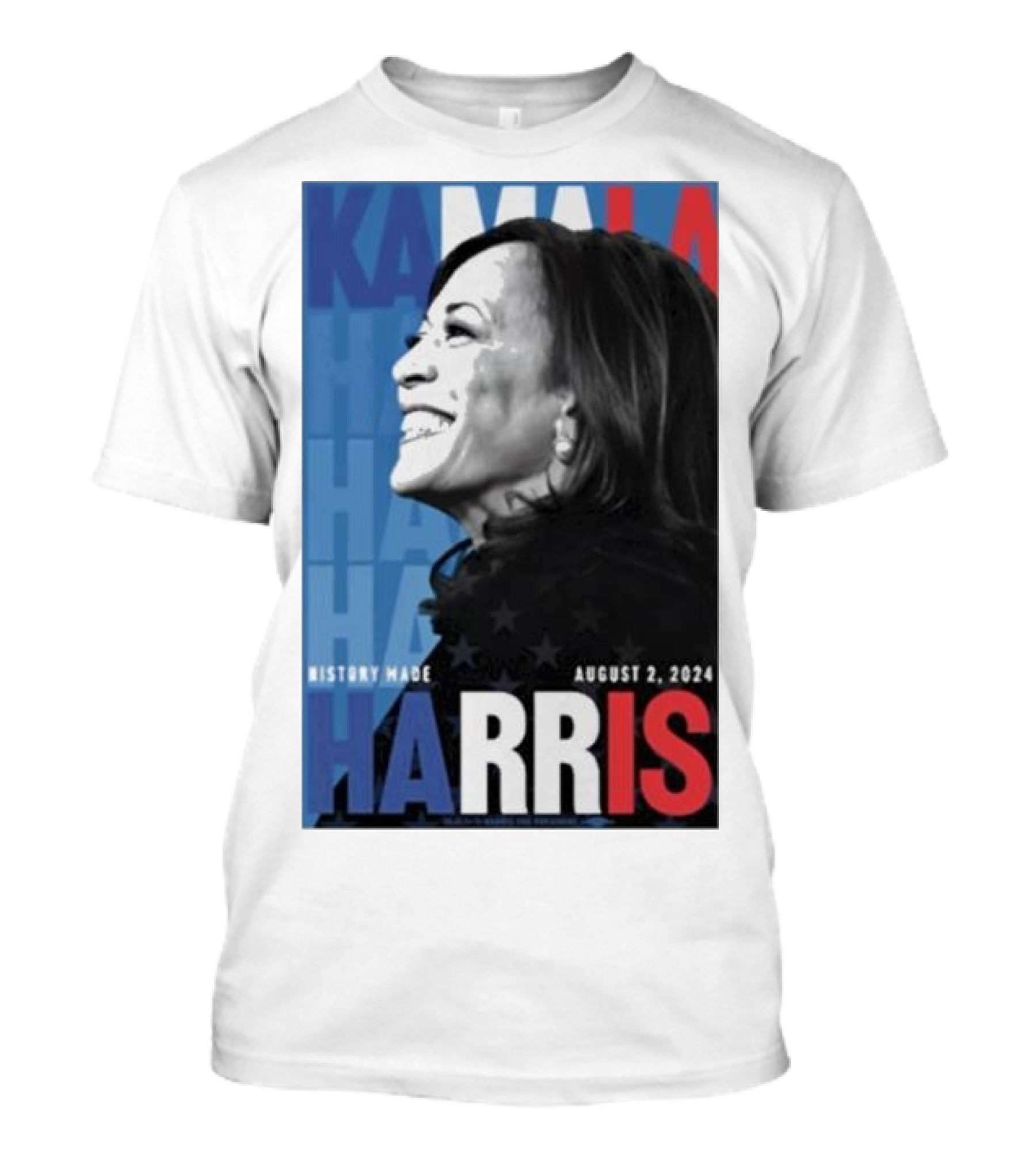 History Made Kamala Harris August 2 2024 United States T-Shirt