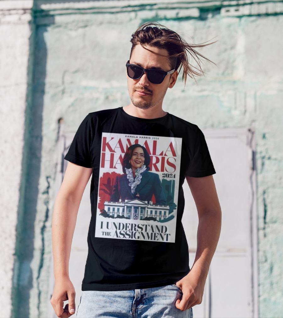 Kamala Harris 2024 I Understand The Assignment T-Shirt