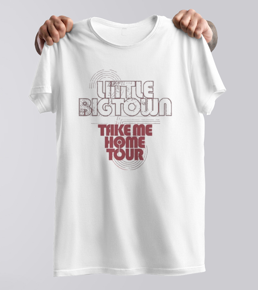 Little Big Town Take Me Home Tour 4 T-Shirt