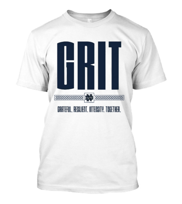 GRIT Grateful Resilient Intensity Together Gold N Gritty T-Shirt