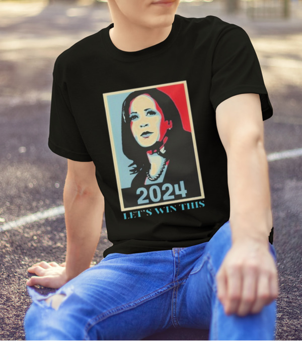 Kamala Harris 2024 Let’s Win This Hope T-Shirt