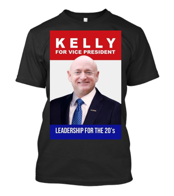 Kelly For Vice President Leadership For The 20’s T-Shirt