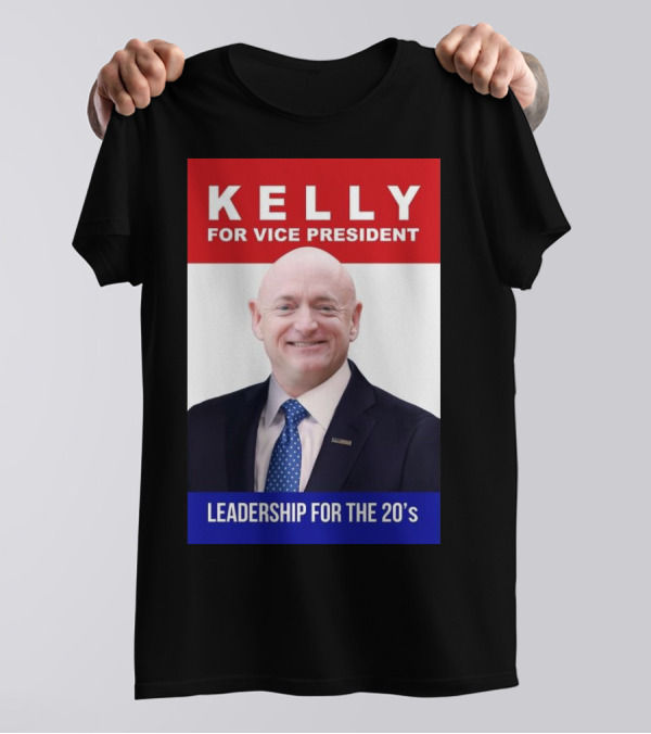Kelly For Vice President Leadership For The 20’s T-Shirt