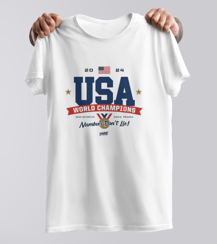 USA 2024 World Champions Numbers Don't Lie Paris France Olympics T-Shirt