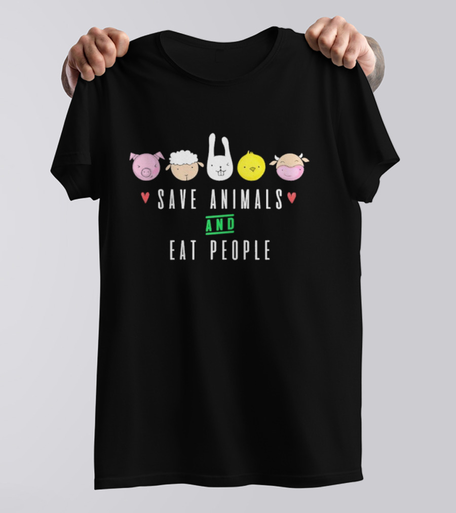 Save Animals And Eat People Cute Animal Faces T-Shirt