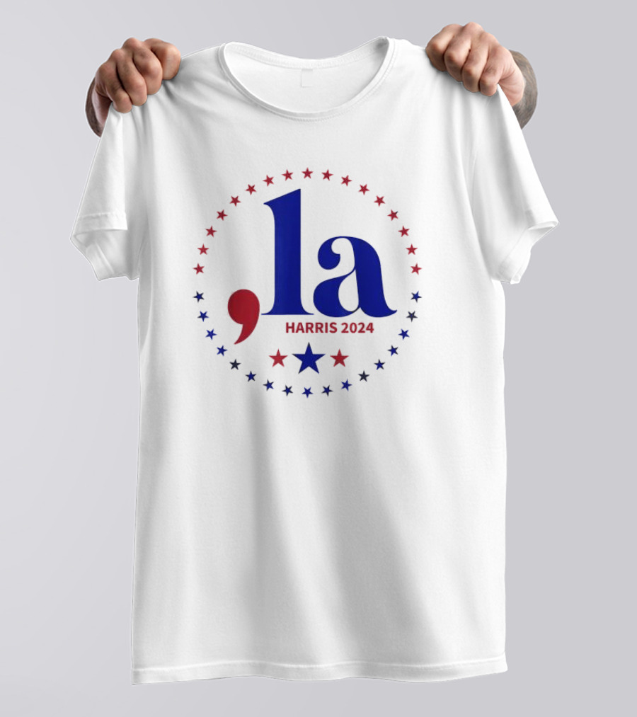 Comma LA Kamala Harris 2024 Campaign Funny Political Stars T-Shirt