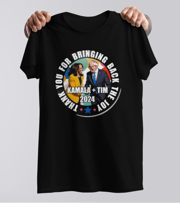 Thank You For Bringing Back The Joy Kamala Tim T-Shirt