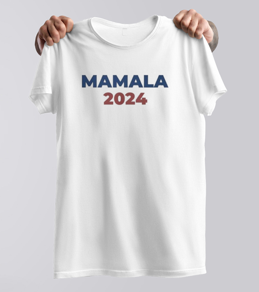 Kamala Harris Mamala 2024 Election Campaign T-Shirt