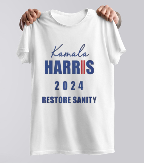 Kamala Harris 2024 Restore Sanity T-Shirt
