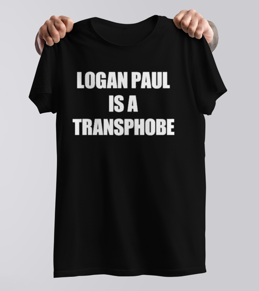 Logan Paul Is A Transphobe Criticized T-Shirt