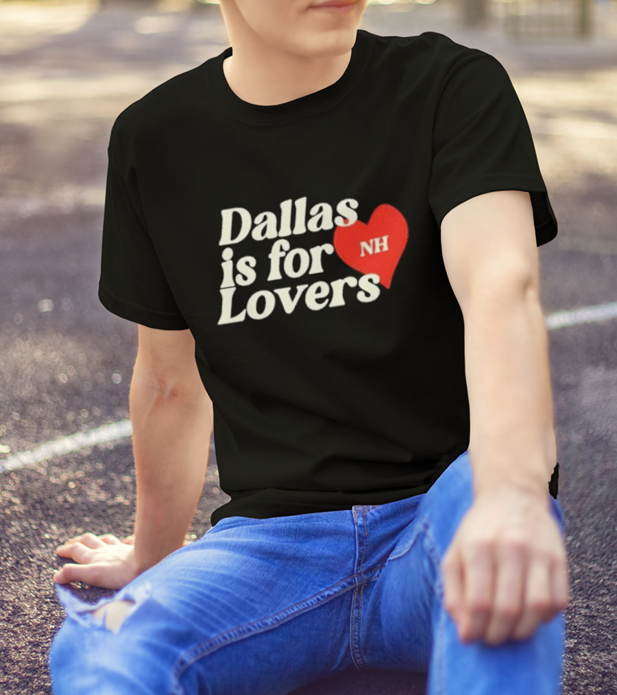 Niall Horan Dallas Is For Lovers NH Heart T-Shirt