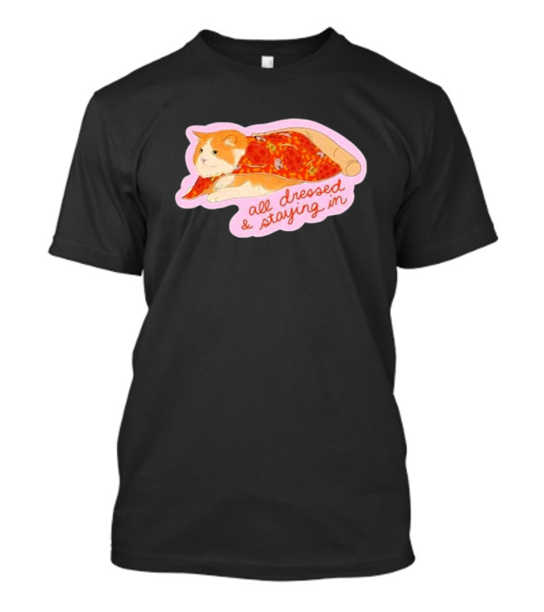 Orange Cat All Dressed And Staying In T-Shirt