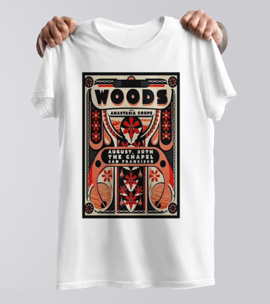 WOODS With Anastasia Coope August 20th The Chapel San Francisco T-Shirt