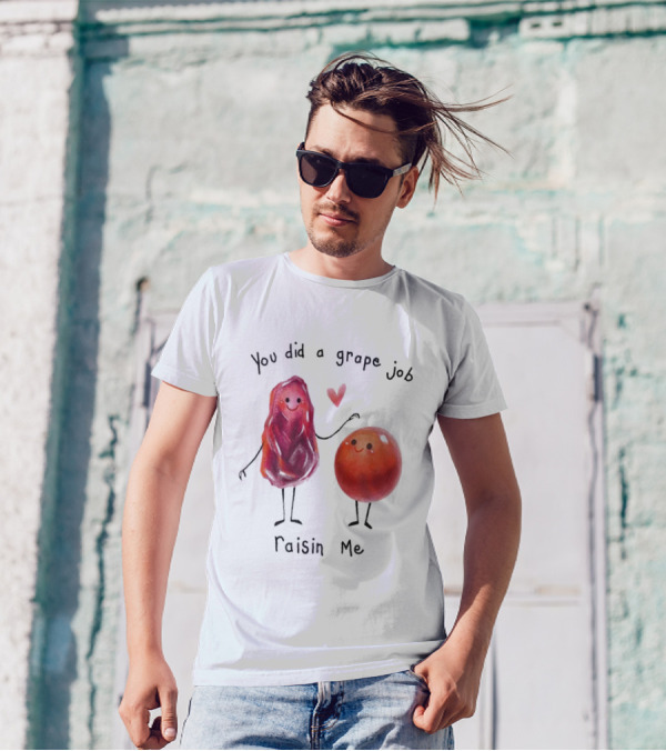 You Did A Grape Job Raisin Me Heart Cute Cartoon Grapes T-Shirt