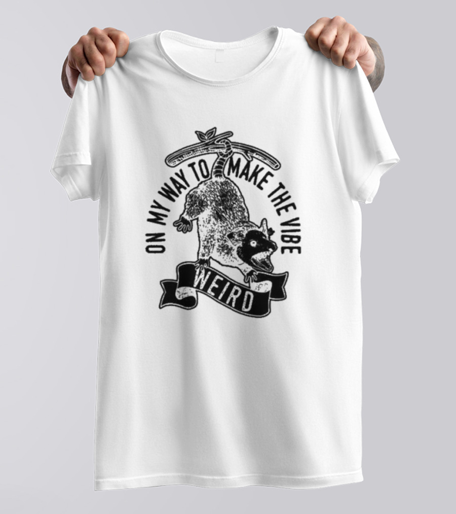 On My Way To Make The Vibe Weird Opossum Hanging Upside Down T-Shirt