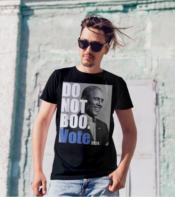 Barack Obama Do Not Boo Vote T-Shirt