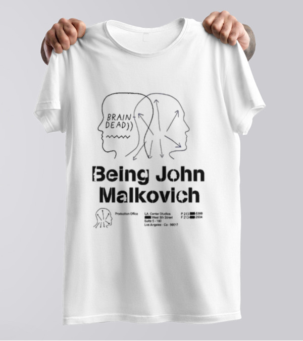 Brain Dead Being John Malkovich Production Office L.A. Center Studios T-Shirt
