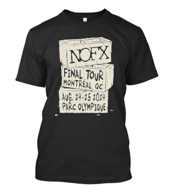 NOFX Final Tour Montreal QC August 24-25 2024 Parc Olympique T-Shirt