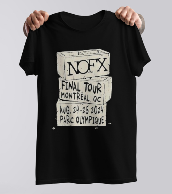 NOFX Final Tour Montreal QC August 24-25 2024 Parc Olympique T-Shirt