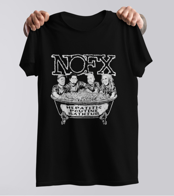 NOFX Hepatitis Poutine Bathtub The Final Tour Montreal QC August 24-25 T-Shirt