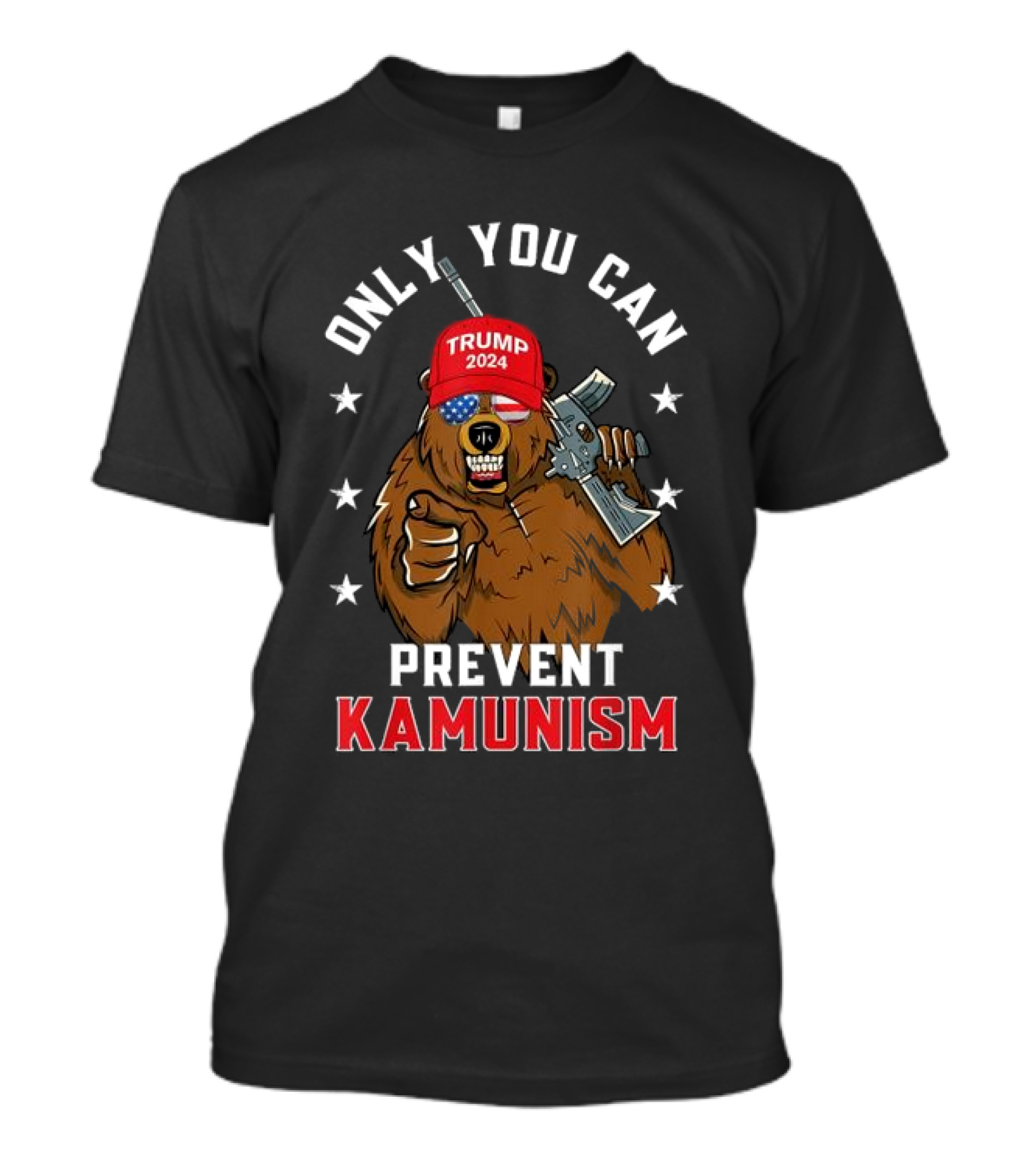 Only You Can Prevent Kamunism Trump Bear MAGA T-Shirt