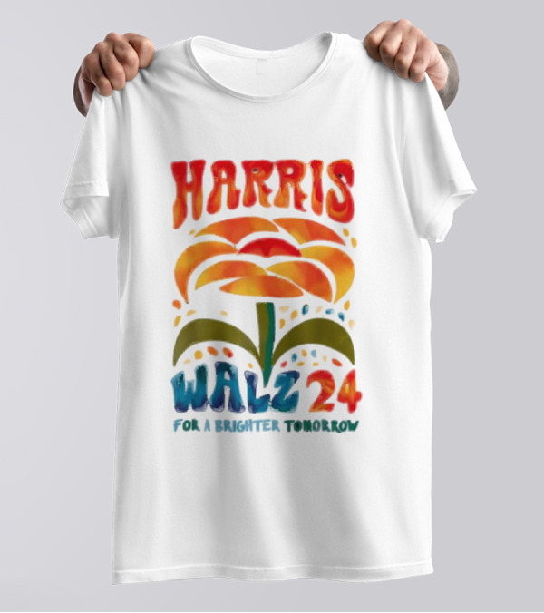 Harris Walz 24 For A Brighter Tomorrow Flower T-Shirt
