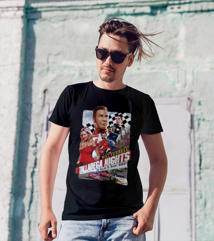 Will Ferrell Talladega Nights The Ballad Of Ricky Bobby Racing Comedy T-Shirt