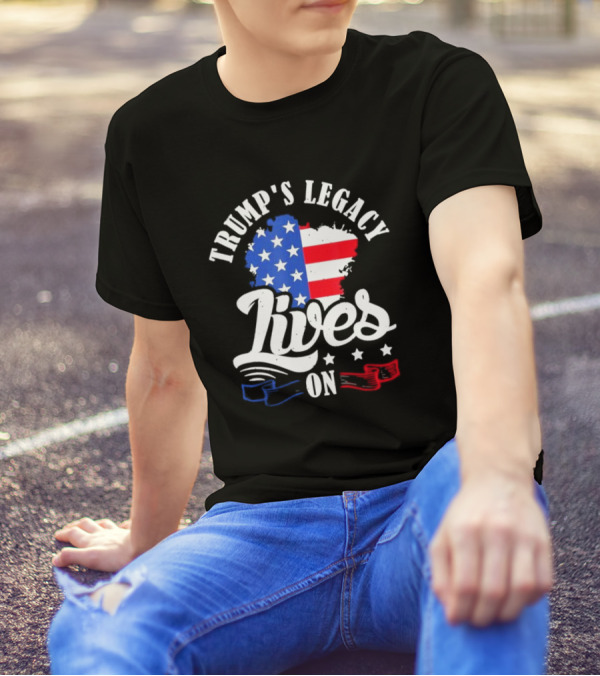 TRUMP'S LEGACY LIVES ON Patriotic Stars And Stripes Flag T-Shirt