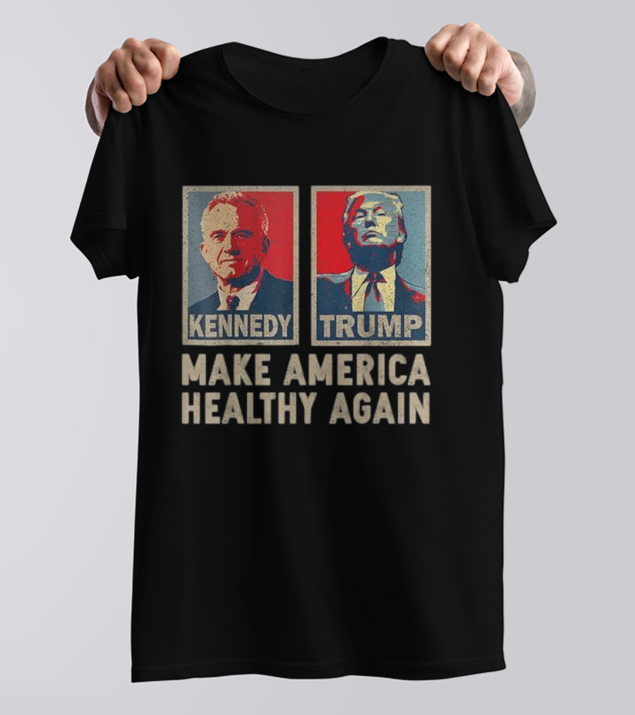 Make America Healthy Again Kennedy Trump T-Shirt