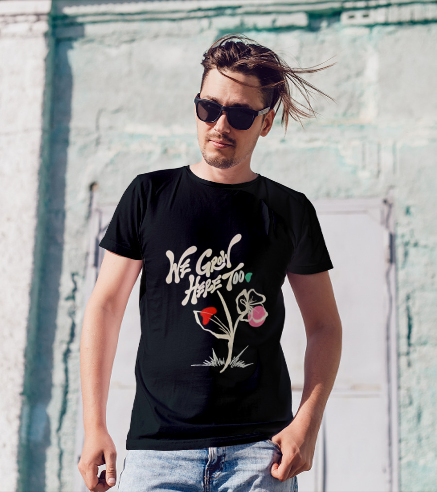 Kaliefskanvas Store We Grow Here Too Floral T-Shirt