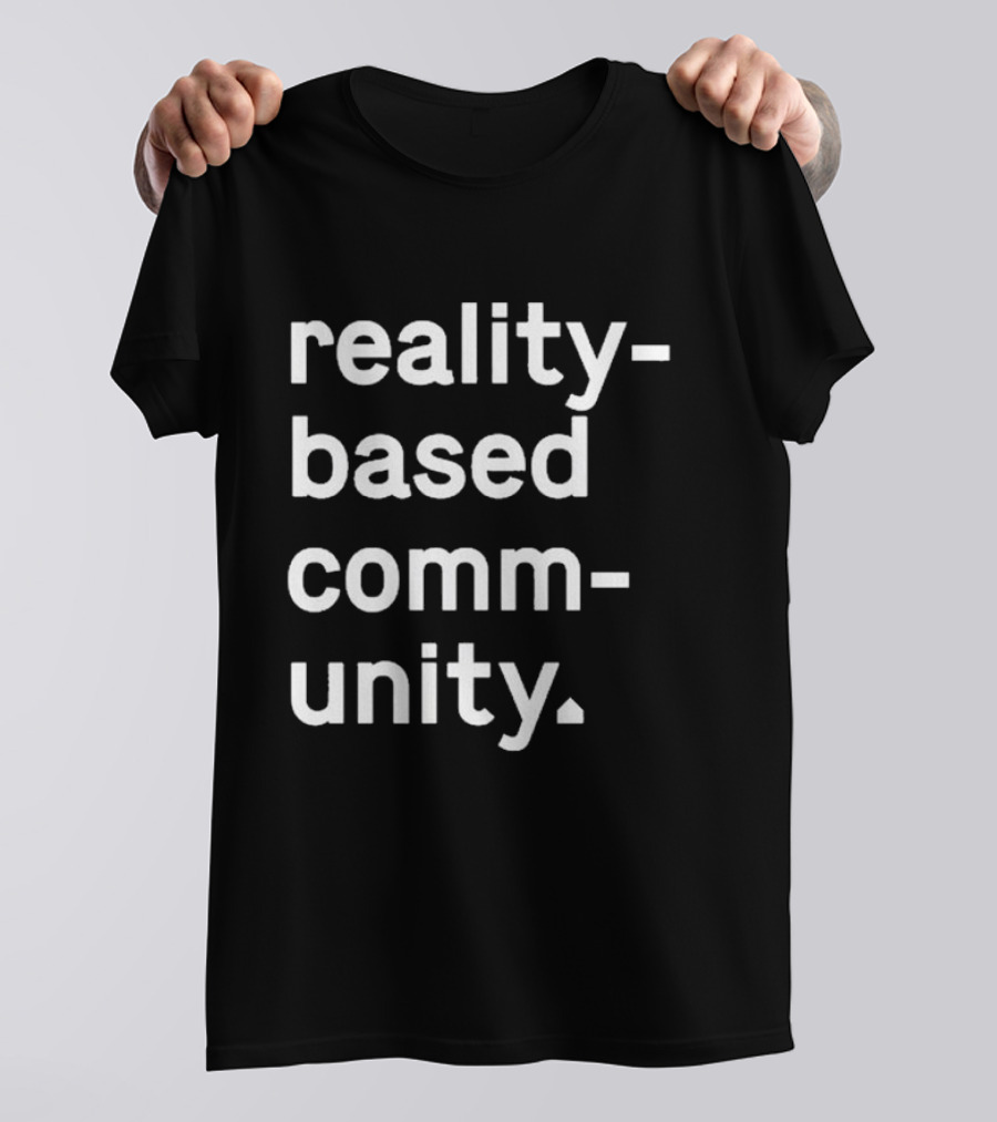 Reality-Based Community 2024 National T-Shirt