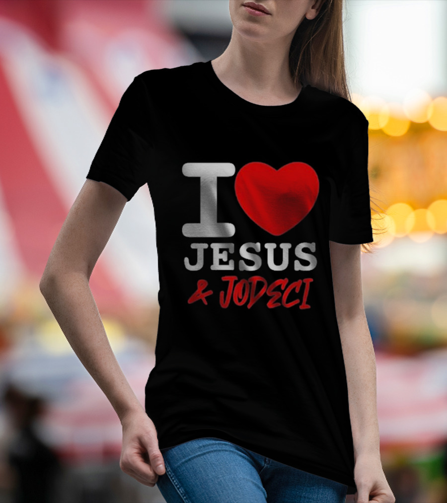 I Love Jesus And Jodeci T-Shirt