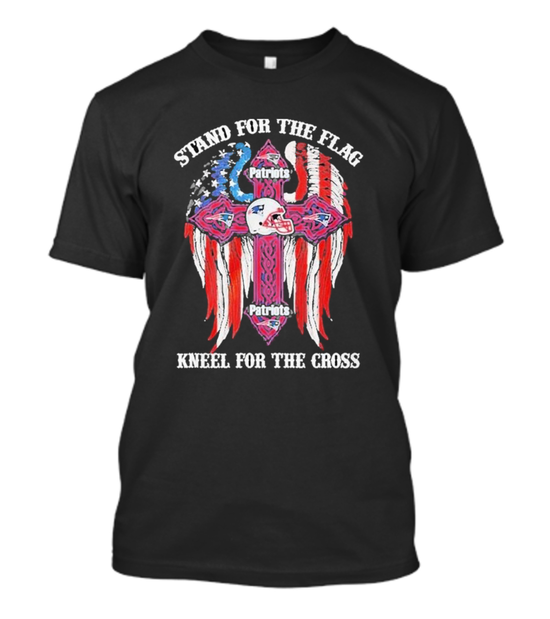 Stand For The Flag Patriots Kneel For The Cross T-Shirt