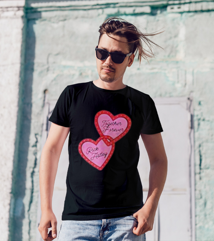 Together Forever Rick Astley Hearts Black T-Shirt
