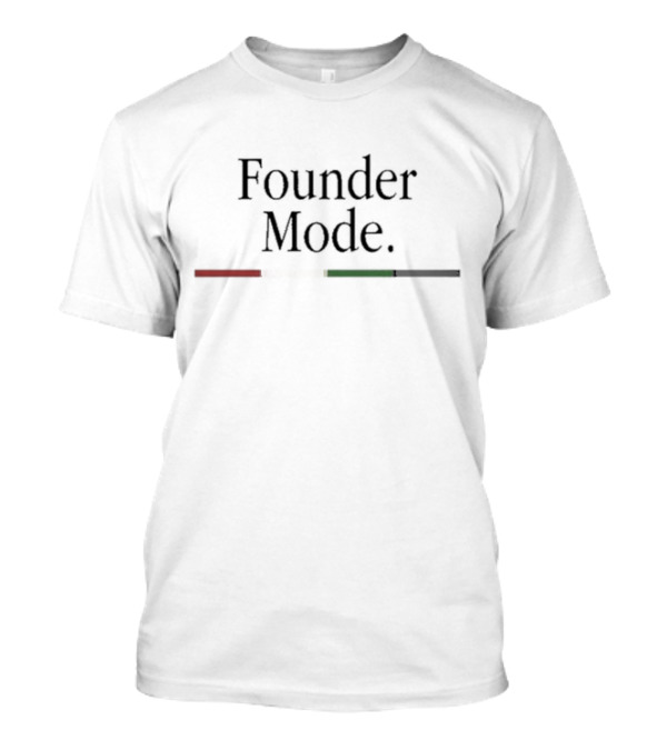 Founder Mode Levelsio Progress Bar T-Shirt