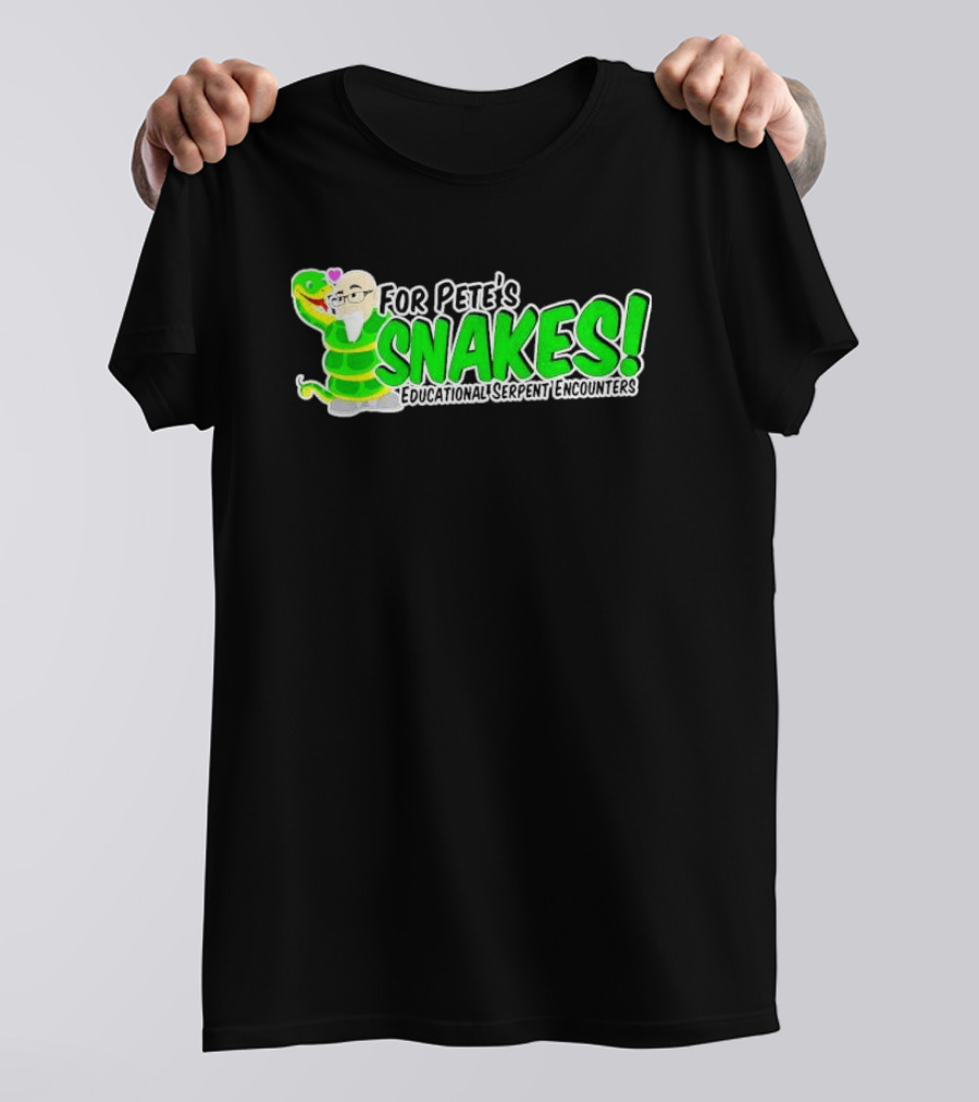 For Pete’s Snakes Educational Serpent Encounters Interactive Experience T-Shirt