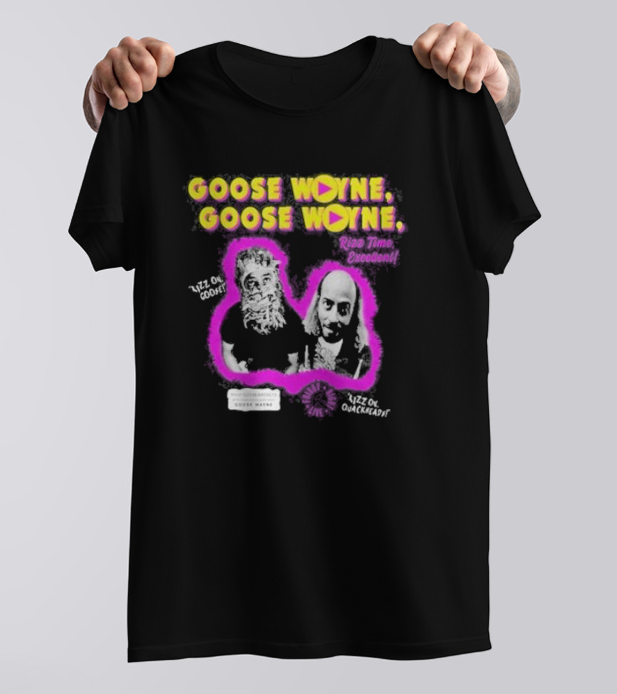 Goose Woyne Goose Woyne Rizz Time Excellent Rizz On Goose Rizz On Quackheads T-Shirt