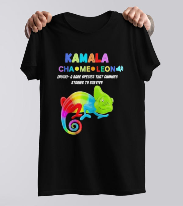 Kamala Chameleon A Rare Species That Changes Stories To Survive T-Shirt