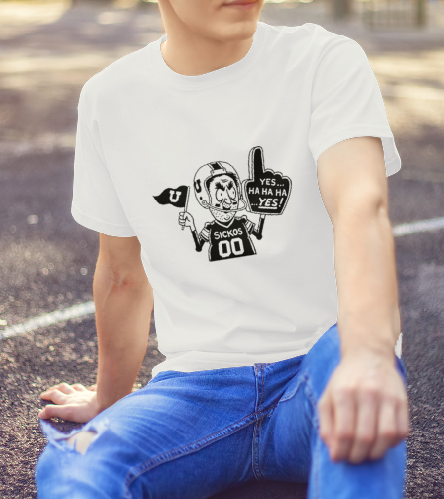 Sickos Fan Yes Ha Ha Ha Yes Number 1 U Flag T-Shirt