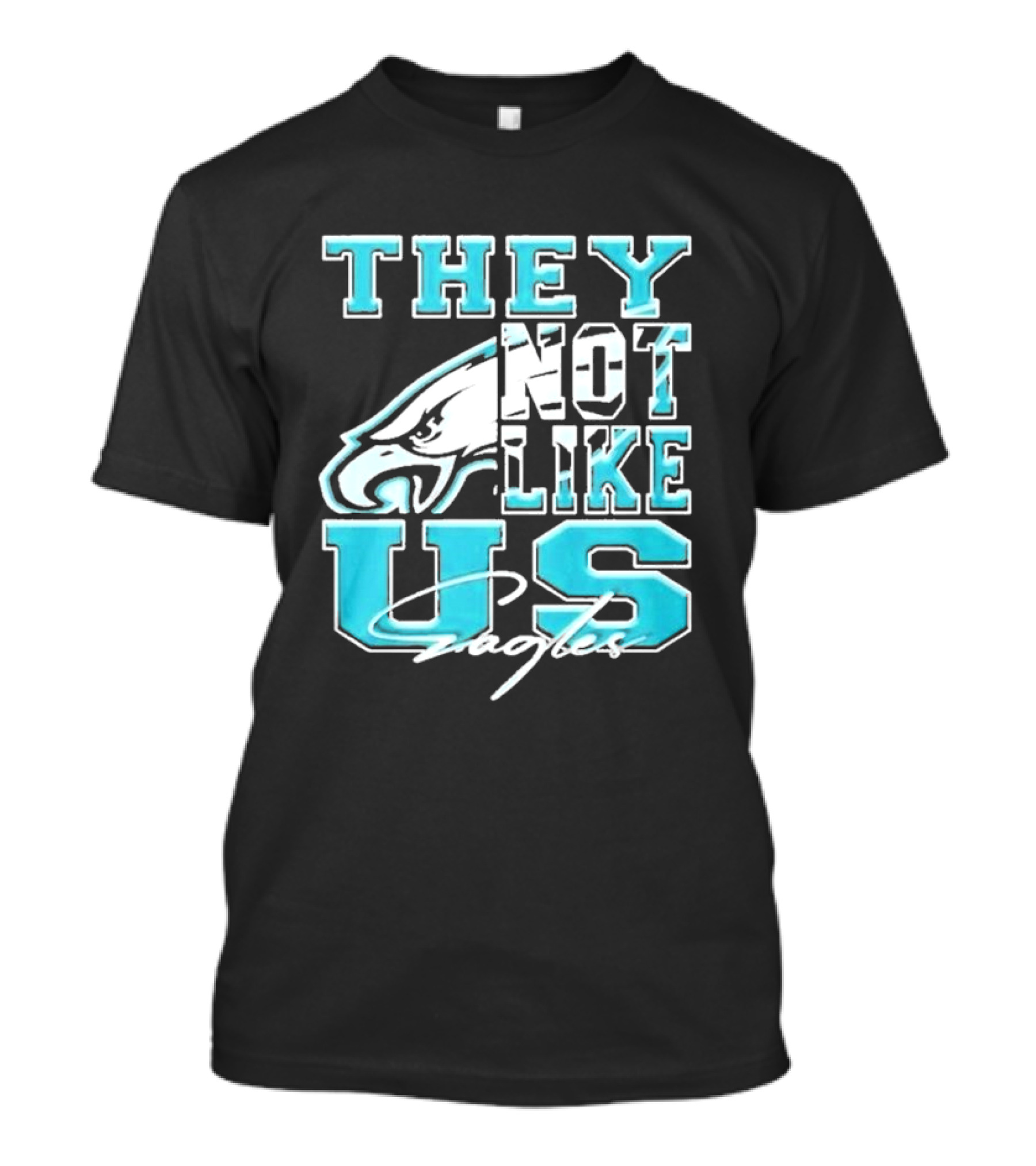 They Not Like Us Eagles Philadelphia T-Shirt