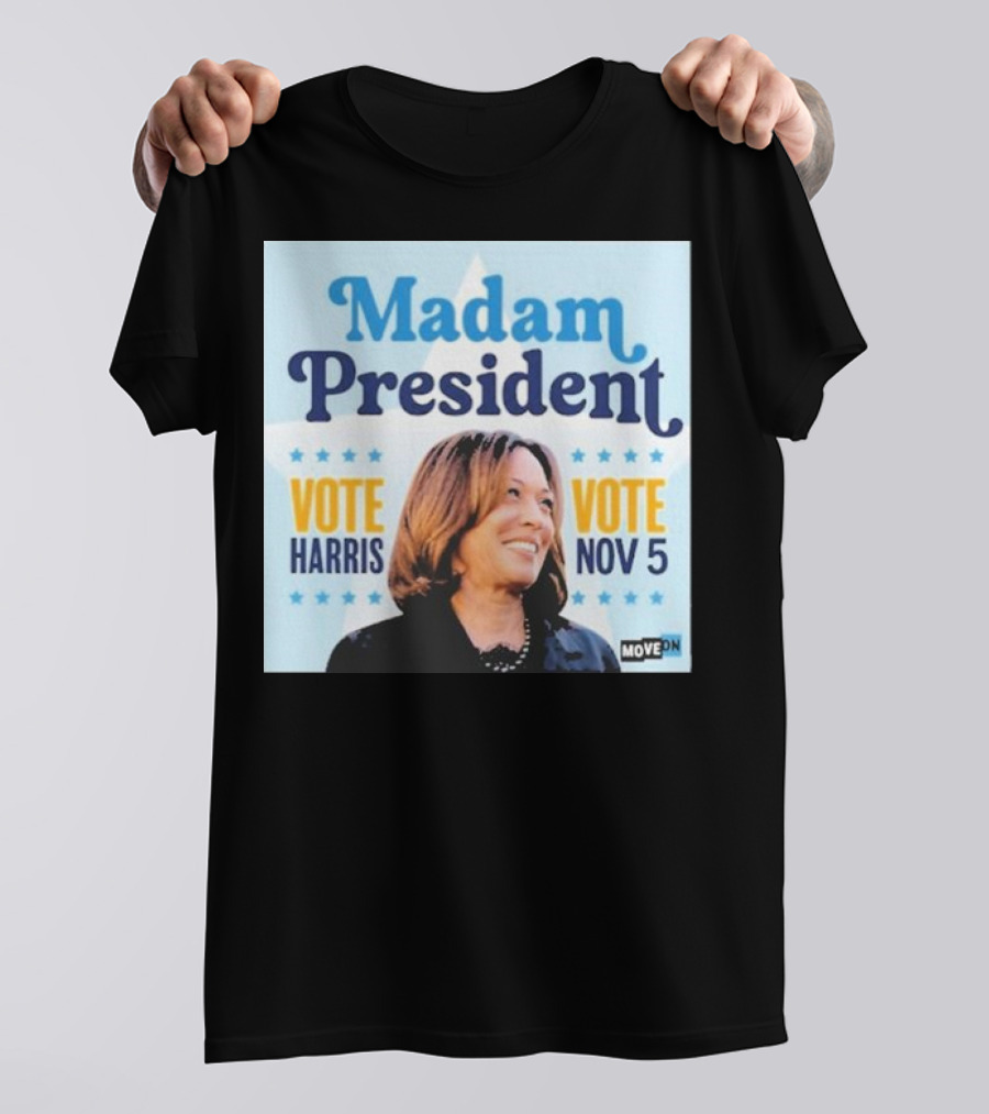 Madam President Vote Harris Nov 5 MoveOn T-Shirt