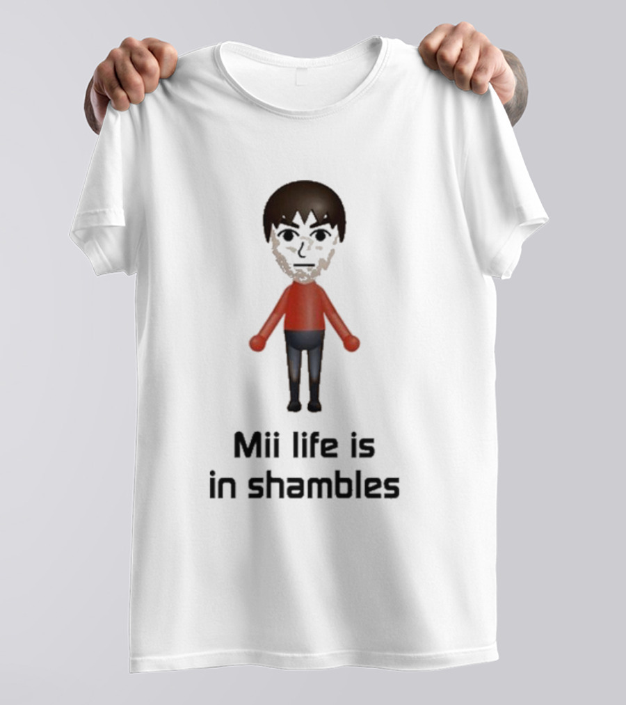 Silly City Mii Life Is In Shambles Distorted Avatar Mood T-Shirt