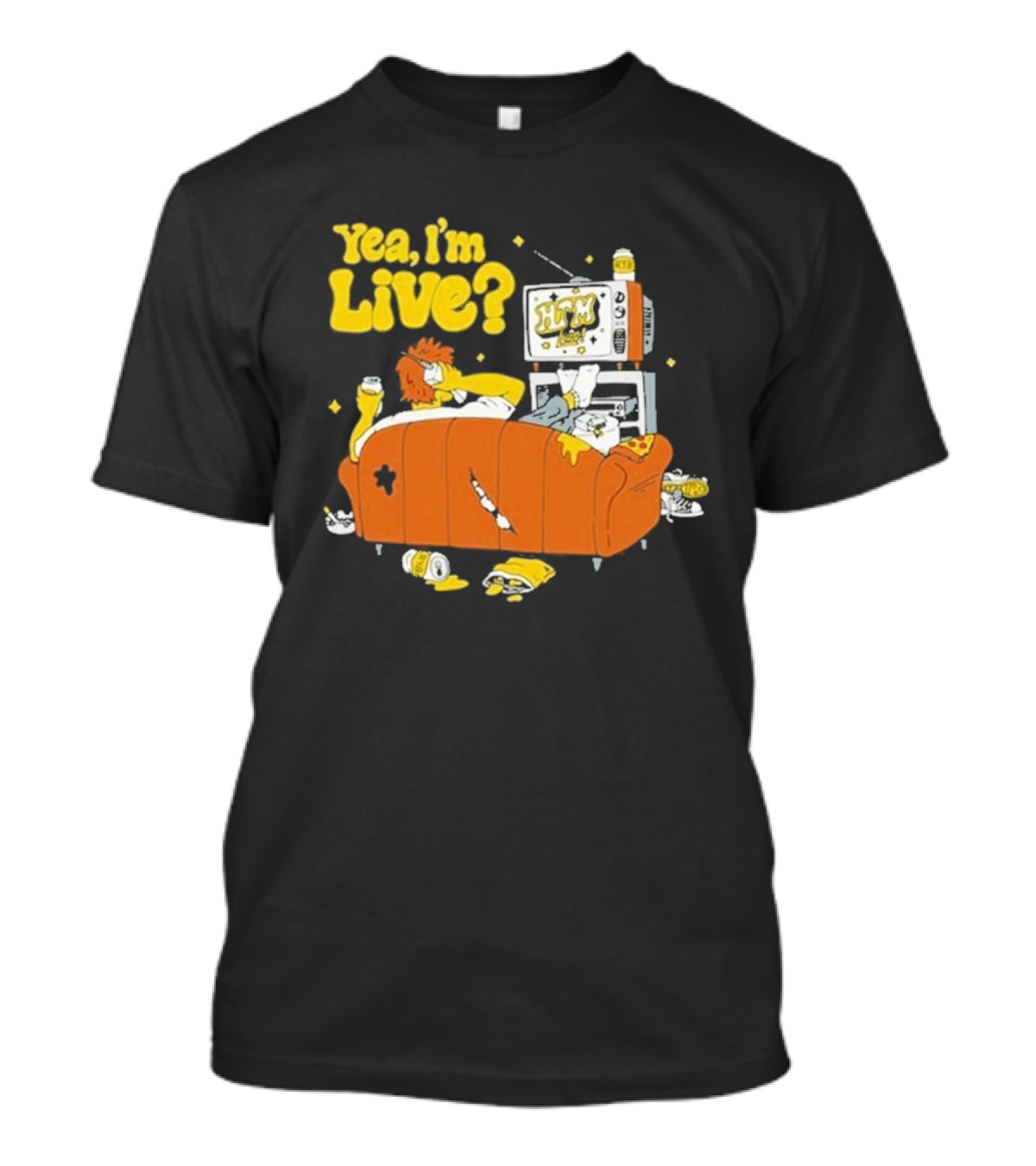 Yea I’m Live On HTM Couch With TV And Snacks T-Shirt