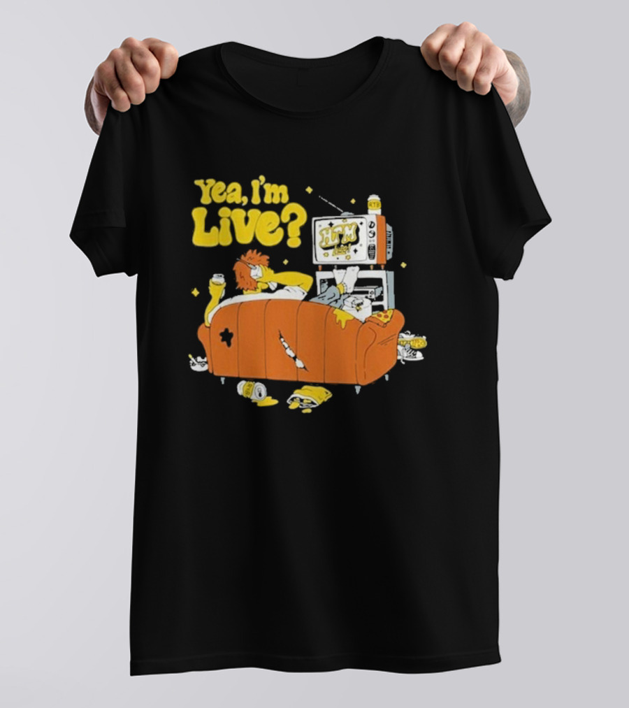 Yea I’m Live On HTM Couch With TV And Snacks T-Shirt