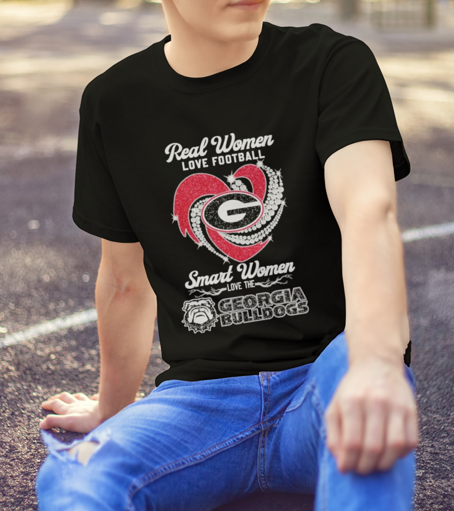 Real Women Love Football Smart Women Love The Georgia Bulldogs With Heart And Glitter T-Shirt