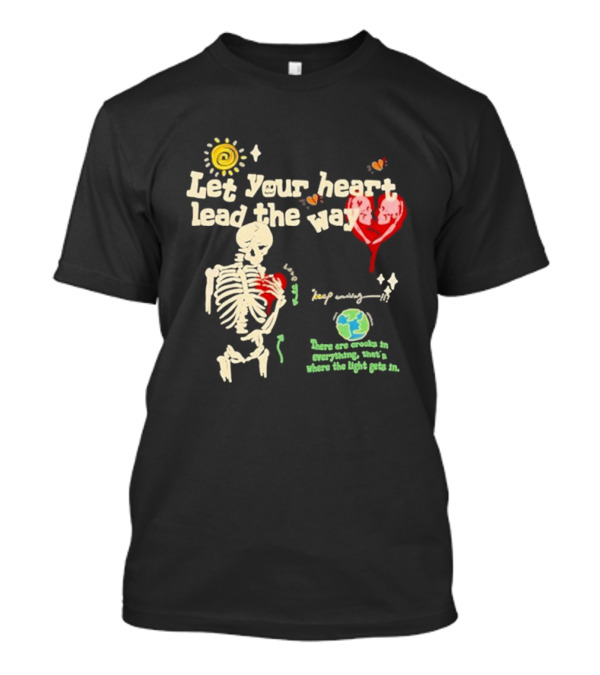 Let Your Heart Lead The Way Skeleton Keep Moving Sun Earth Butterflies Light T-Shirt