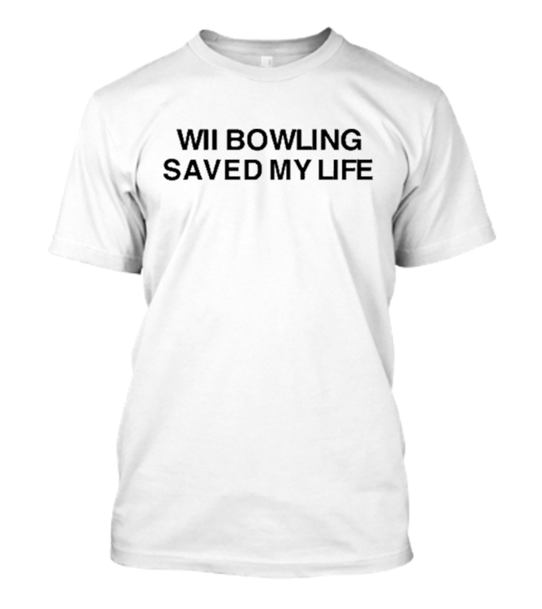 Wii Bowling Saved My Life T-Shirt